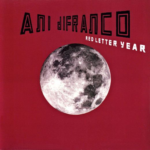 Ani DiFranco — Red Letter Year (September 30, 2008) Ani DiFranco — Red Letter Year (September 30, 2008)