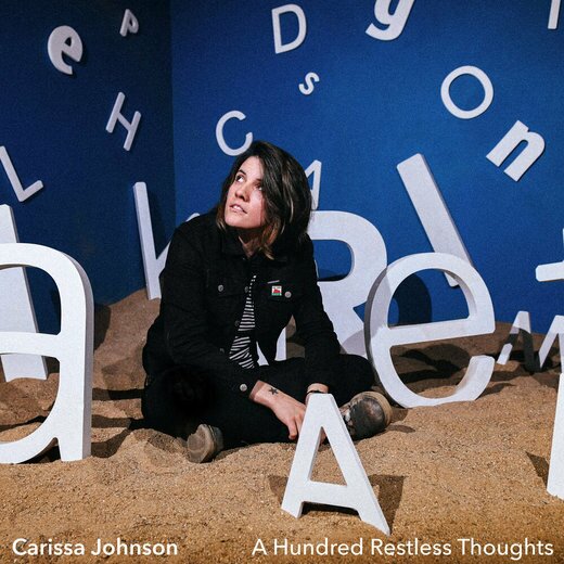 Carissa Johnson — A Hundred Restless Thoughts (Dec. 18th, 2019)