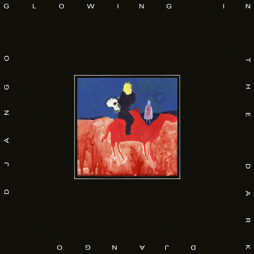 Django Django — „Glowing in the Dark“ (2021)