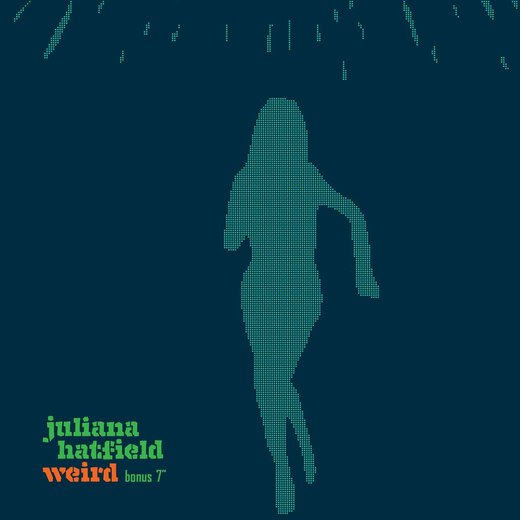 Juliana Hatfield — Weird (Bonus Edition) 7´´
