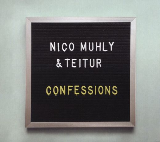 NICO MUHLY + TEITUR — Confessions (October 21, 2016) NICO MUHLY + TEITUR — Confessions (October 21, 2016)