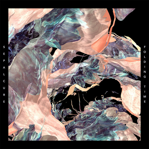 Sepalcure — Folding Time (May 20th, 2016)