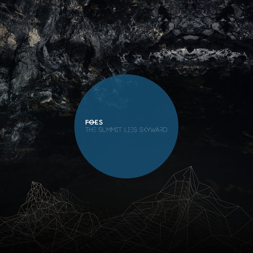 FOES — The Summit Lies Skyward (7th October, 2016)