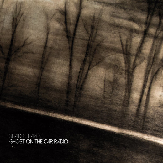 Slaid Cleaves — Ghost on the Car Radio (June 23, 2017)