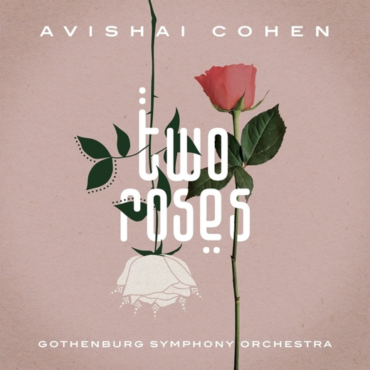 Avishai Cohen — „Two Roses“ (April 16, 2021)