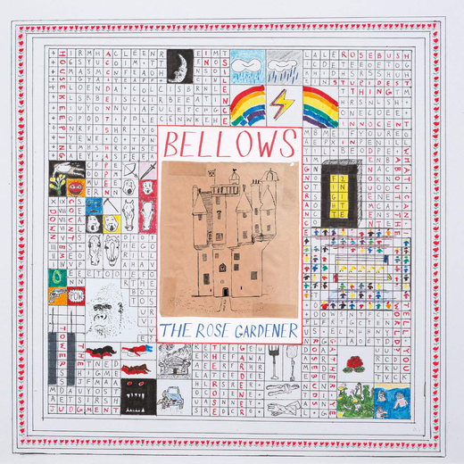 Bellows — The Rose Gardener (Feb. 22, 2019)