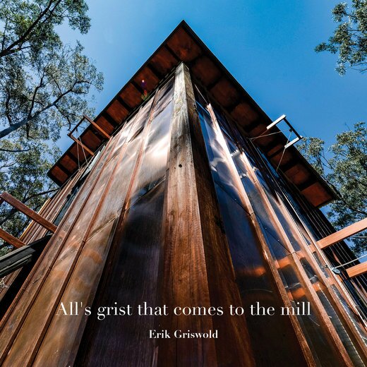 Erik Griswold — All’s Grist That Comes To The Mill (03/20 2020)