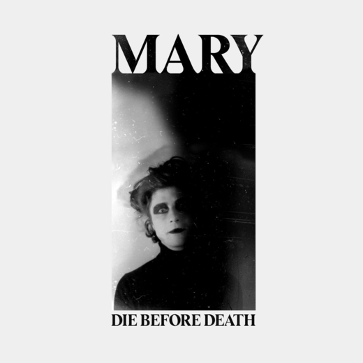 MARY — Die Before Death (September 4, 2020)