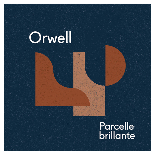 Orwell — Parcelle brillante (24 April 2020)