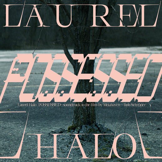 Laurel Halo — Possessed (April 10, 2020)