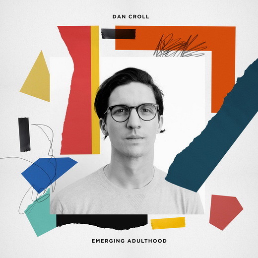 Dan Croll — Emerging Adulthood (21 July, 2017)