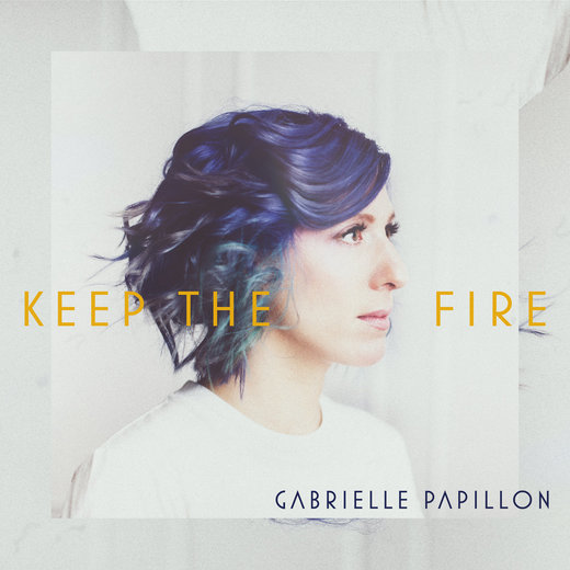 Gabrielle Papillon — Keep The Fire (Oct. 13, 2017)