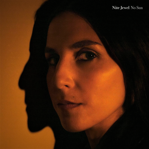 Nite Jewel — „No Sun“ (Aug. 27, 2021)