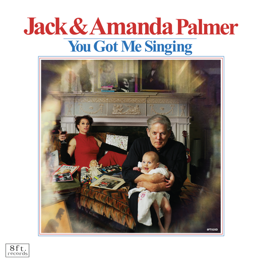 Jack Palmer and Amanda Palmer — You Got Me Singing (July 15, 201