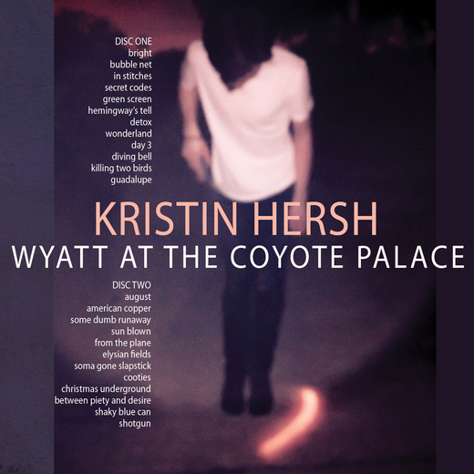 Kristin Hersh — Wyatt at the Coyote Palace (November 11, 2016) Kristin Hersh — Wyatt at the Coyote Palace (November 11, 2016)