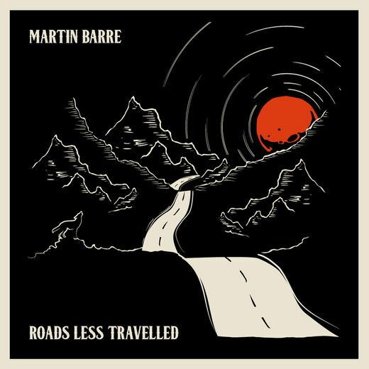 Martin Barre — Roads Less Travelled (26 Oct. 2018)