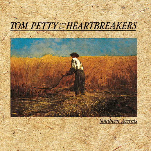 Tom Petty — „Southern Accents“ (March 26, 1985/2006)