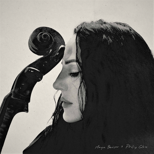 Maya Beiser — „Maya Beiser x Philip Glass“ (July 23, 2021)
