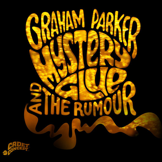 Graham Parker & The Rumour — Mystery Glue (May 19th, 2015)