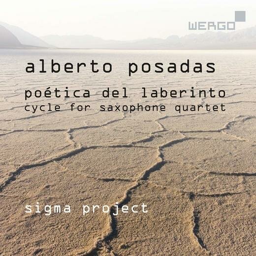 Alberto Posadas : Poética del Laberinto, cycle pour quatuor de s