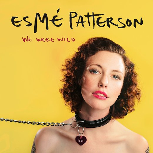 Esmé Patterson — We Were Wild (June 10, 2016)