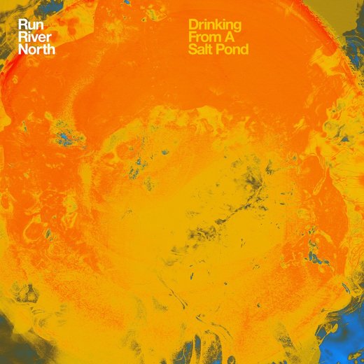 Run River North — Drinking from a Salt Pond (Feb. 26, 2016)
