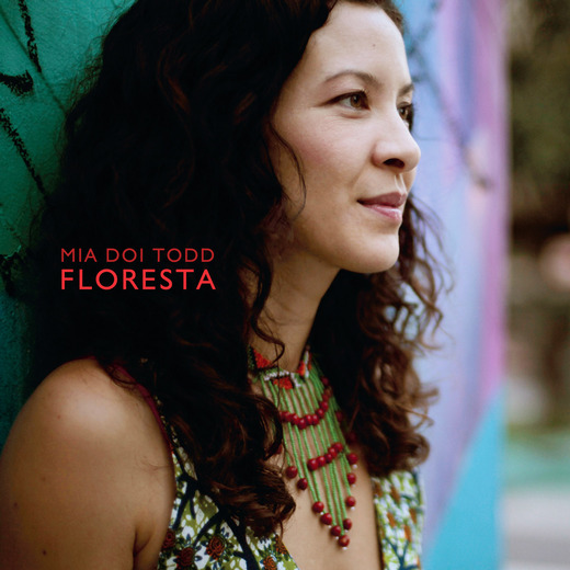Mia Doi Todd — Floresta [September 16, 2014]