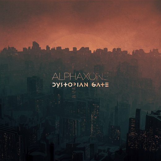 Alphaxone — Dystopian Gate (Jan. 14, 2020)