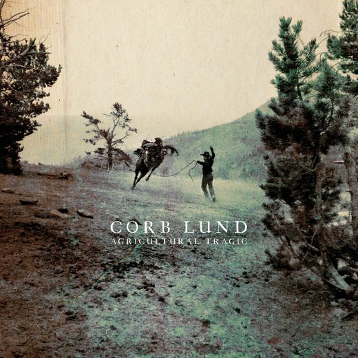 Corb Lund — Agricultural Tragic (June 26, 2020)