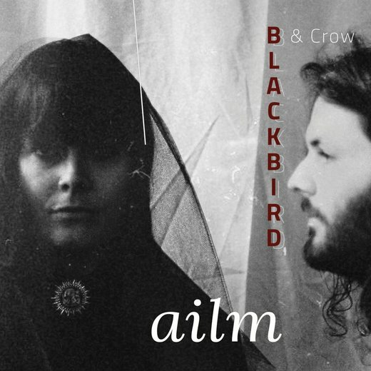 Blackbird & Crow — Ailm (17 Jan 2020)