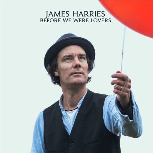 James Harries — Before We Were Lovers