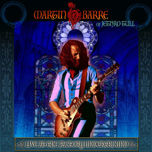 Martin Barre — „Live At The Factory Underground“ (Feb. 14, 2019)