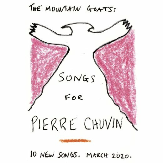 The Mountain Goats — Songs for Pierre Chuvin (April 10, 2020)