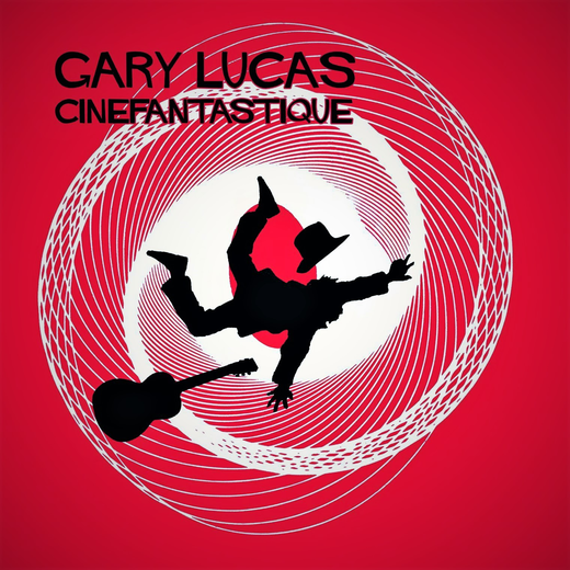 Gary Lucas — „Cinefantastique“ (Oct. 1, 2013)