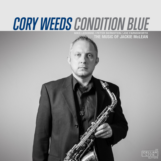 Cory Weeds — Condition Blue: The Music Of Jackie McLean (2015)