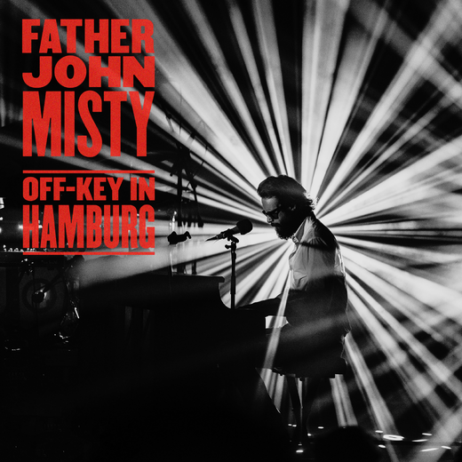 Father John Misty — „Off~Key In Hamburg“ (March 23, 2020)