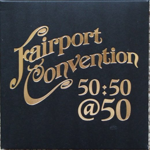 Fairport Convention — 50:50@50 (June 9, 2017)