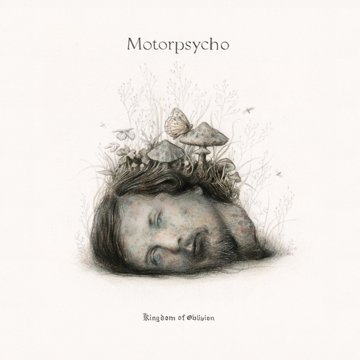 Motorpsycho — „Kingdom of Oblivion“ (April 16th, 2021)