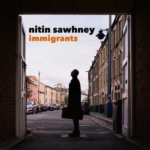 Nitin Sawhney — „Immigrants“ (19 March, 2021)