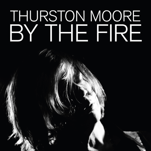 Thurston Moore — By The Fire (Sept. 25, 2020)