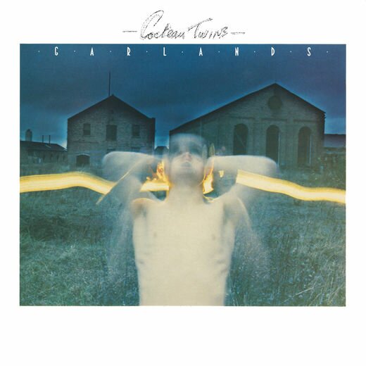 Cocteau Twins — Garlands (1982, Reissue 2020)
