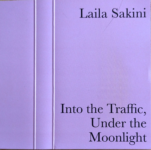 Laila Sakini ‎— Into the Traffic, Under the Moonlight (10 Dec.,