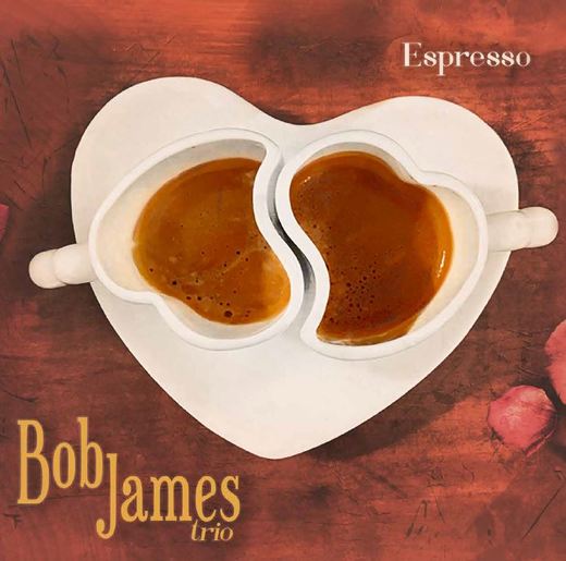 Bob James — Espresso (Aug. 31, 2018)
