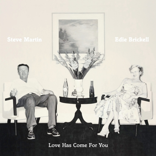Steve Martin & Edie Brickell ≡ Love Has Come For You (2013)
