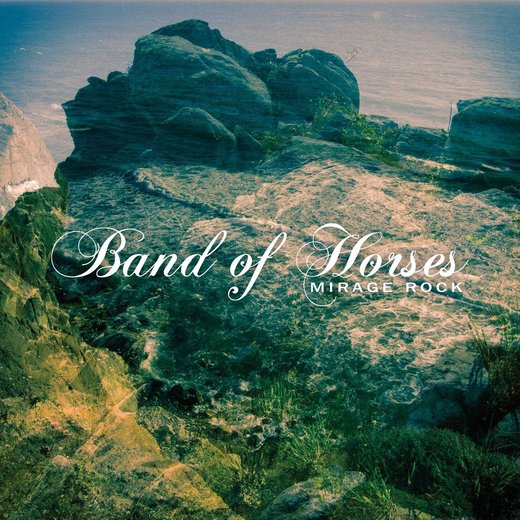 Band of Horses — Mirage Rock (2012) Band of Horses — Mirage Rock (2012)