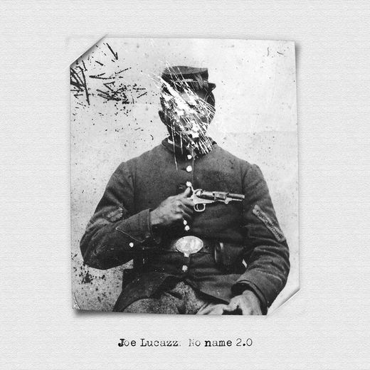 Joe Lucazz — No Name 2.0 (Jan. 12, 2018)