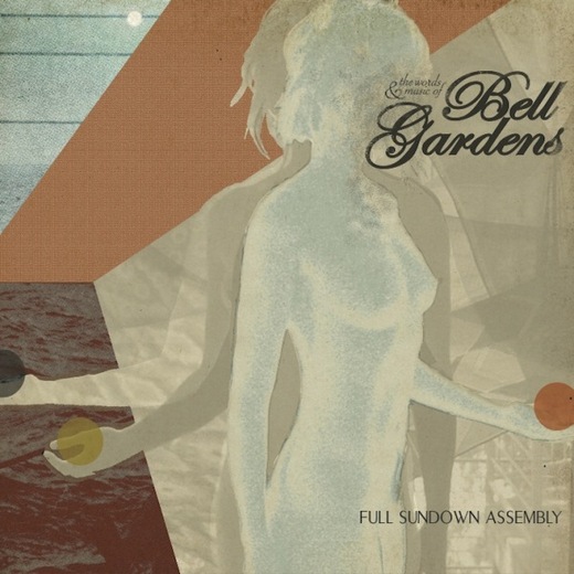 Bell Gardens • Full Sundown Assembly (2012)