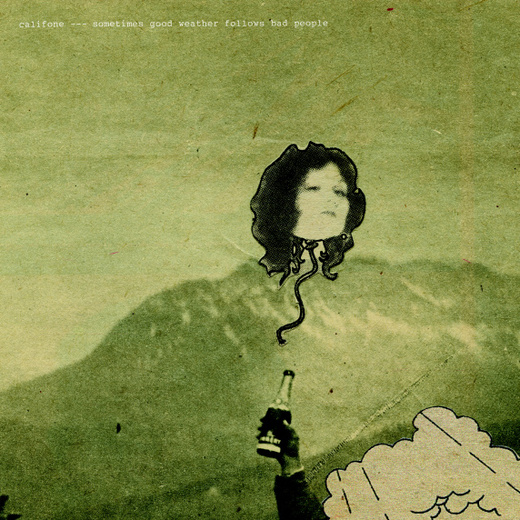 Califone — Sometimes Good Weather Follows Bad People (Expanded Edition) (2012) Califone — Sometimes Good Weather Follows Bad People (Expanded Edition) (2012)