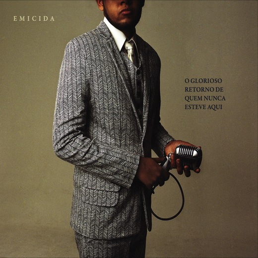 Emicida — O Glorioso Retorno de Quem Nunca Esteve Aqui