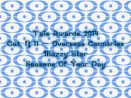 Cat. N° 11 — Overseas — Mazzy Star, Seasons Of Your Day